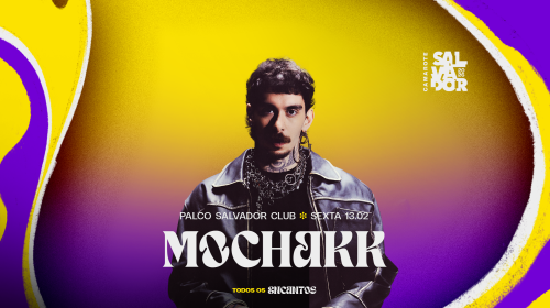 Carnaval 2026: Camarote Salvador anuncia Mochakk no line-up