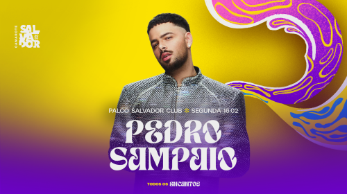 Camarote Salvador confirma show de Pedro Sampaio no Carnaval 2026